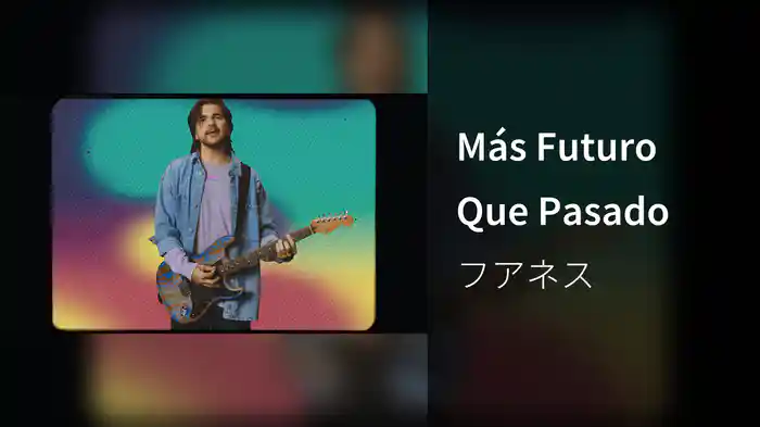 Más Futuro Que Pasado