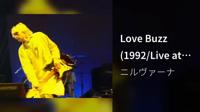 Love Buzz (1992/Live at Reading)