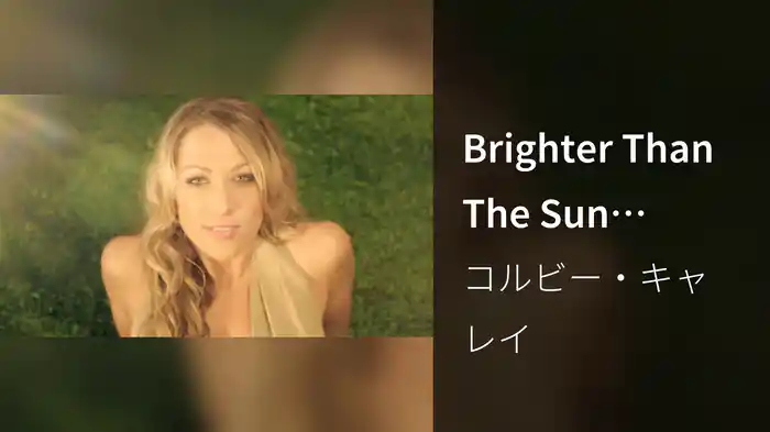 Brighter Than The Sun (Closed Captioned)