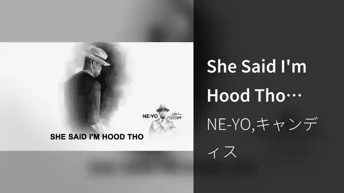 She Said I'm Hood Tho (Audio)