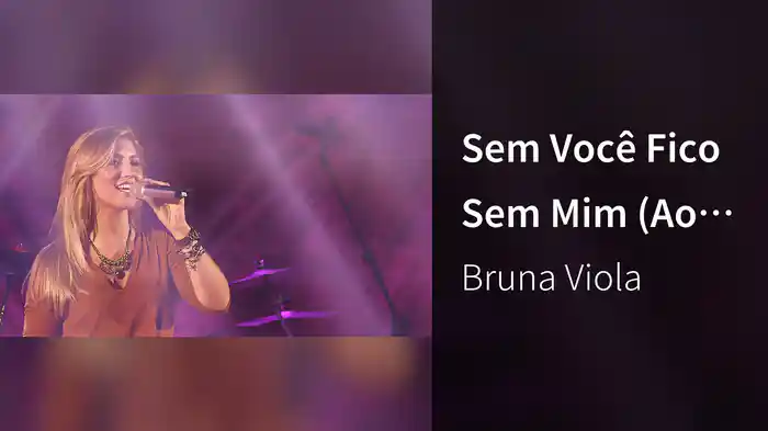 Sem Você Fico Sem Mim (Ao Vivo)