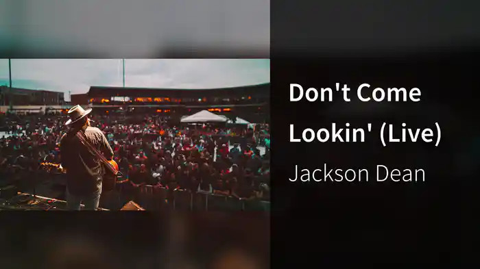 Don't Come Lookin' (Live)
