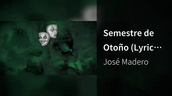Semestre de Otoño (Lyric Video)