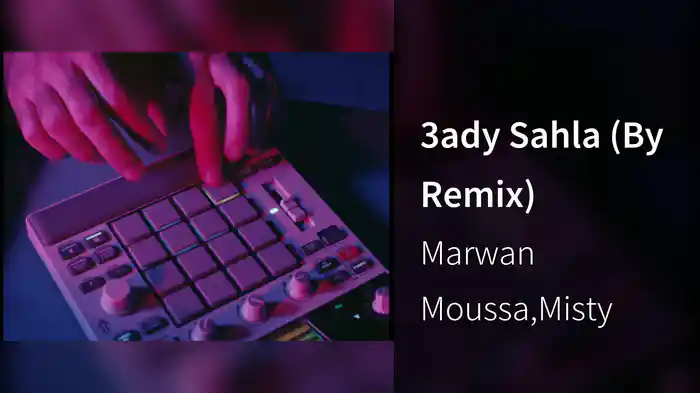 3ady Sahla (By Remix)