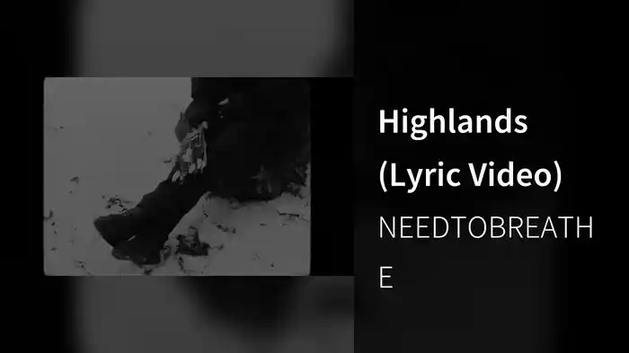 Highlands (Lyric Video)