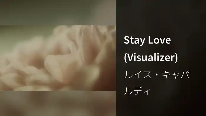 Stay Love (Visualizer)