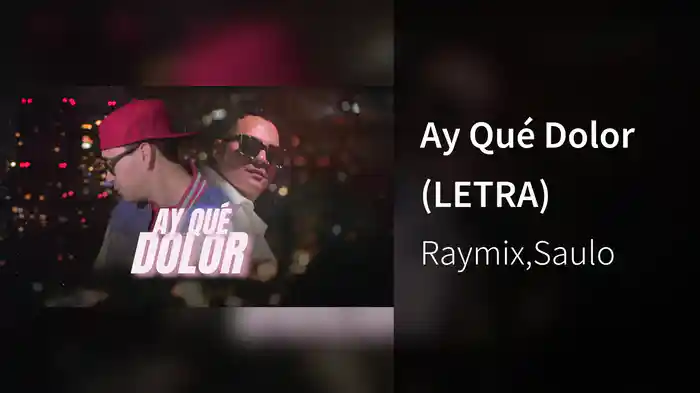 Ay Qué Dolor (LETRA)
