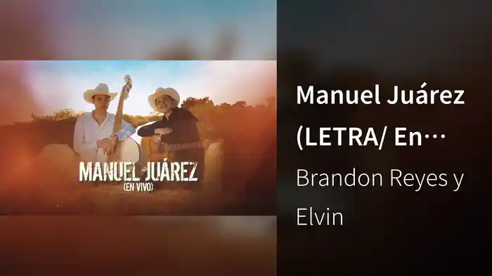 Manuel Juárez (LETRA/ En Vivo)