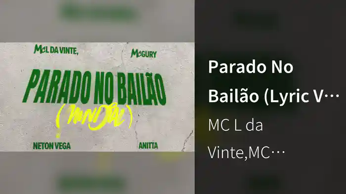 Parado No Bailão (Lyric Video/Mundial)