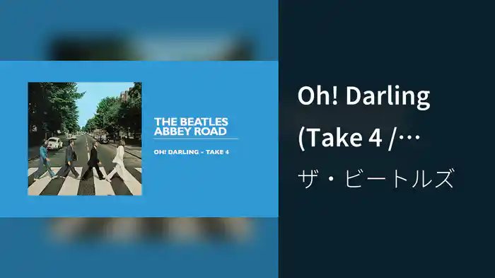 Oh! Darling (Take 4 / Audio)