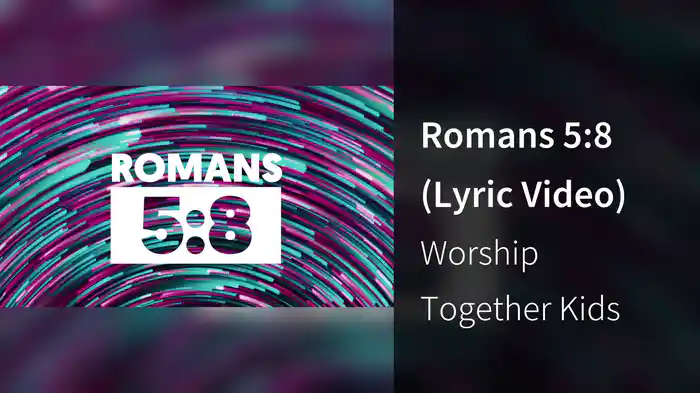 Romans 5:8 (Lyric Video)