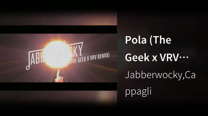 Pola (The Geek x VRV Remix)