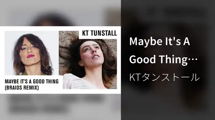 Maybe It's A Good Thing (Braids Remix / Audio)