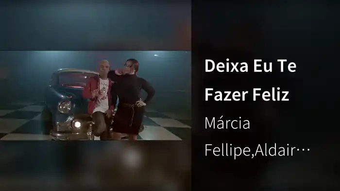 Deixa Eu Te Fazer Feliz
