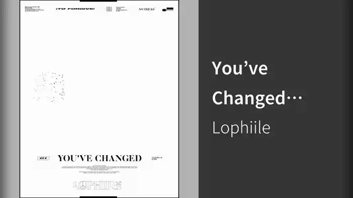 You’ve Changed (Visualizer)