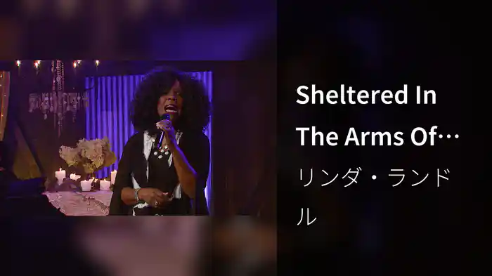 Sheltered In The Arms Of God (Live)