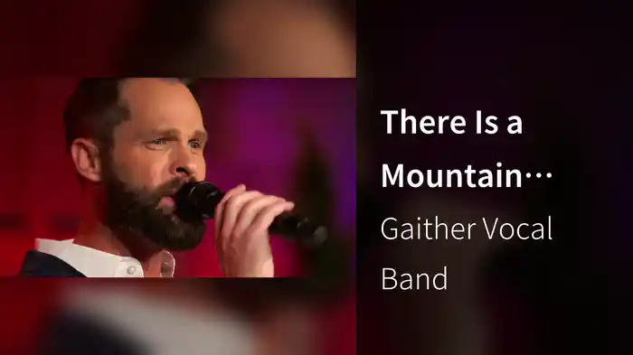 There Is a Mountain (Live At Gaither Studios, Alexandria, IN/2020)