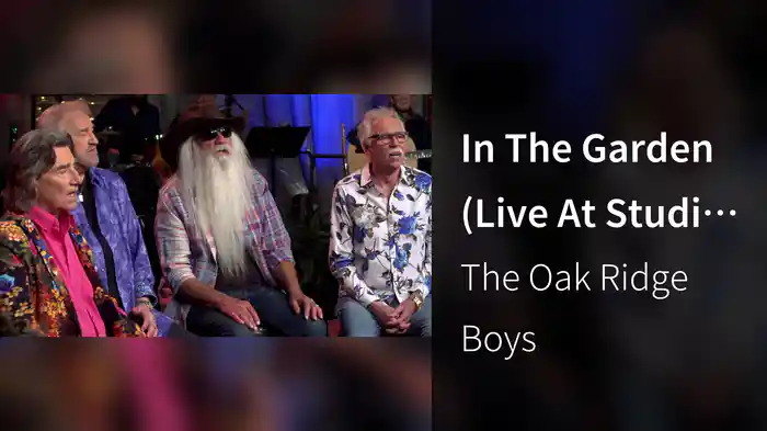 In The Garden (Live At Studio C, Gaither Studios, Alexandria, IN/2021)
