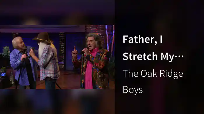 Father, I Stretch My Hands To Thee (Live At Studio C, Gaither Studios, Alexandria, IN/2021)