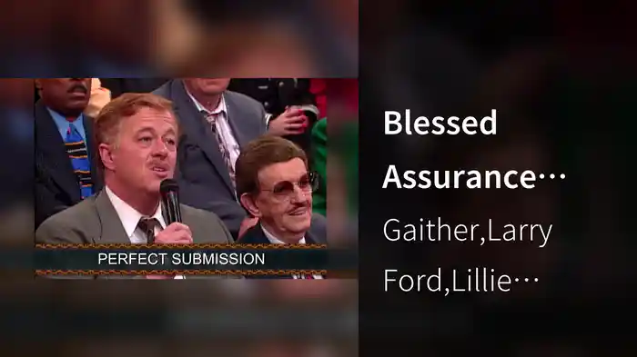 Blessed Assurance (Lyric Video / Live At Gaither Studios, Alexandria, IN/1997)
