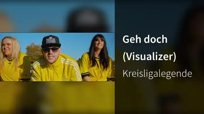 Geh doch (Visualizer)