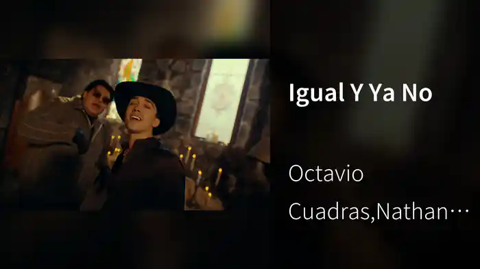 Igual Y Ya No