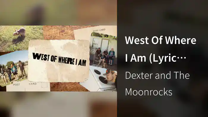 West Of Where I Am (Lyric Video)