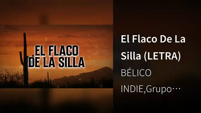 El Flaco De La Silla (LETRA)