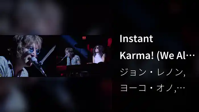 Instant Karma! (We All Shine On) (Live At The One To One Concert, Afternoon Show)