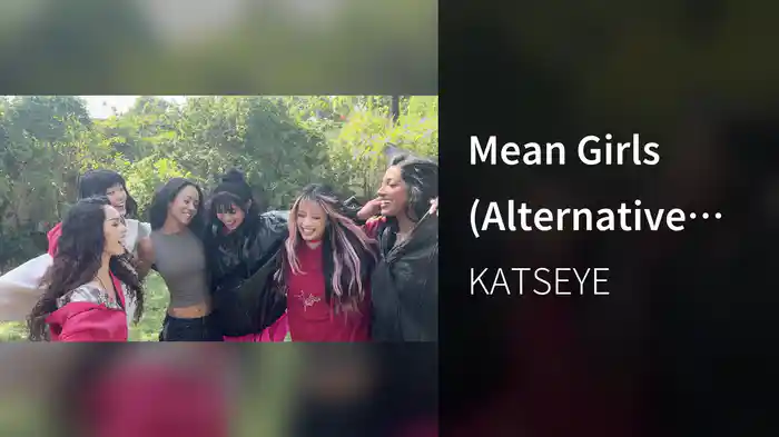 Mean Girls (Alternative Video)