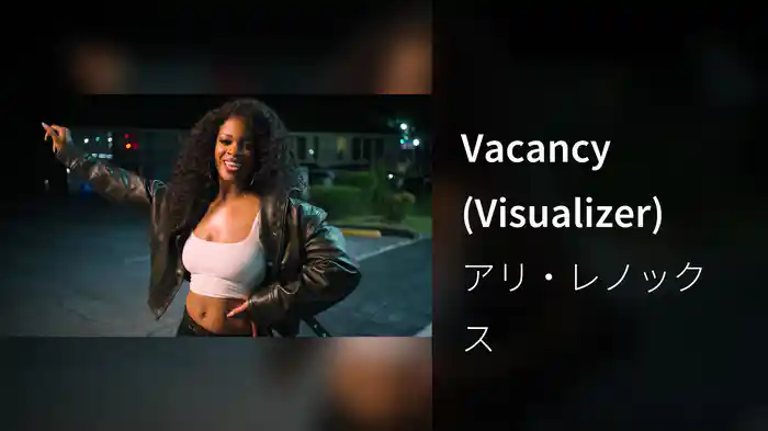 Vacancy (Visualizer)