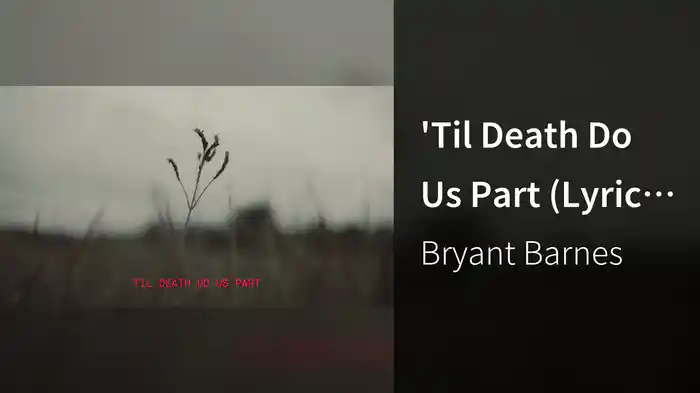 'Til Death Do Us Part (Lyric Video)