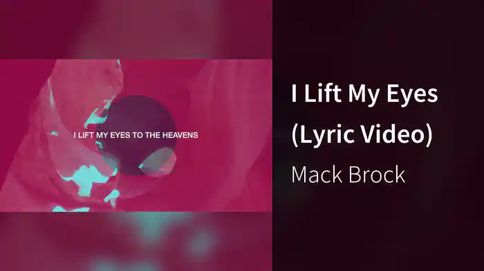 I Lift My Eyes (Lyric Video)