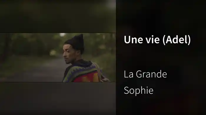 Une vie (Adel)