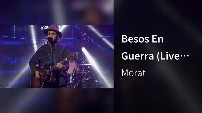 Besos En Guerra (Live Sesiones Movistar+)