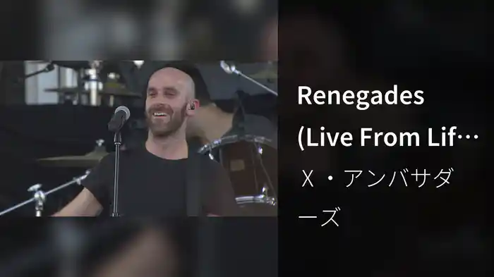 Renegades (Live From Life Is Beautiful)