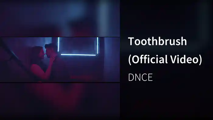 Toothbrush (Official Video)