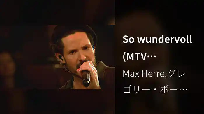 So wundervoll (MTV Unplugged 2013)