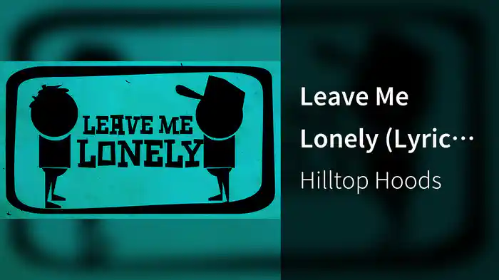 Leave Me Lonely (Lyric Video)