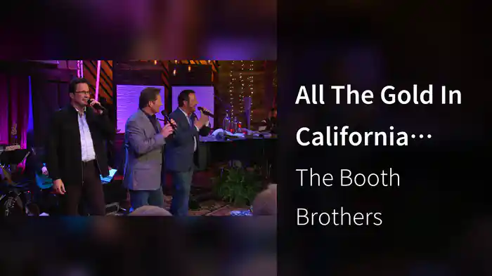 All The Gold In California (Live At Studio C, Gaither Studios, Alexandria, IN/2018)