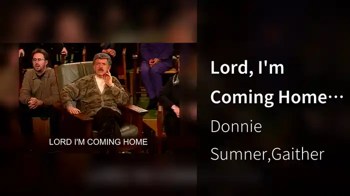 Lord, I'm Coming Home (Lyric Video / Live At Grove Park Inn Resort, Asheville, NC/1999)