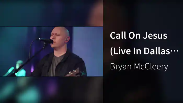 Call On Jesus (Live In Dallas, TX/2021)