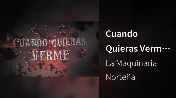 Cuando Quieras Verme (LETRA)