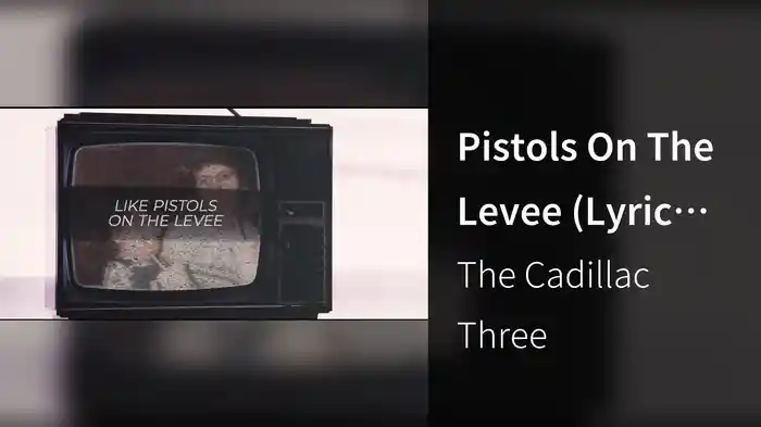 Pistols On The Levee (Lyric Video)
