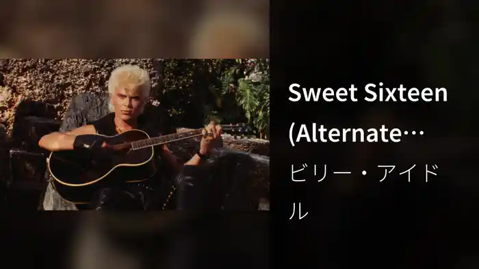 Sweet Sixteen (Alternate Version)