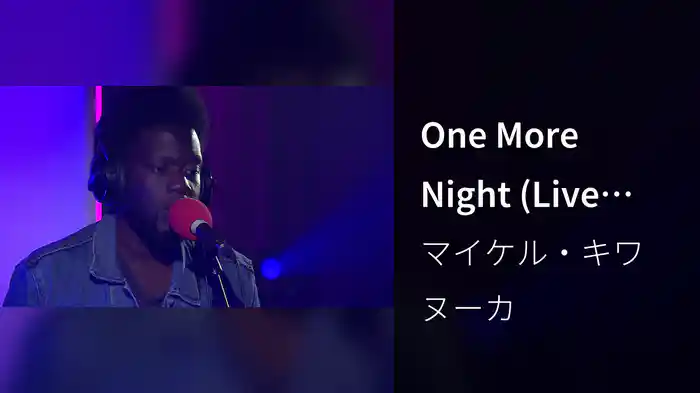 One More Night (Live from 1Xtra Live Lounge, 2016)