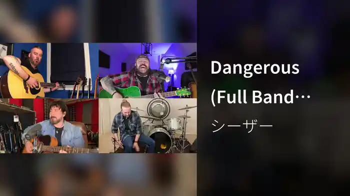 Dangerous (Full Band Acoustic)