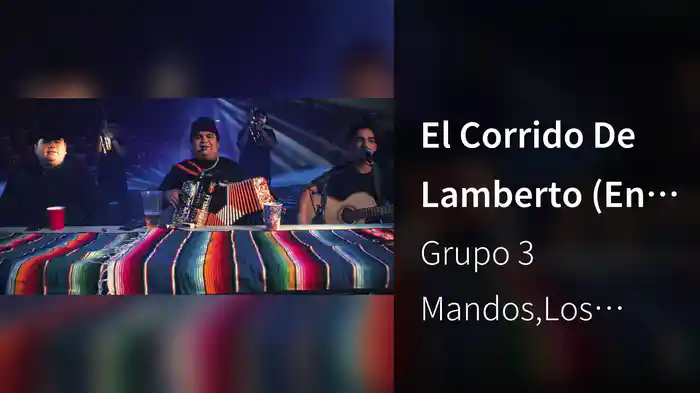 El Corrido De Lamberto (En Vivo)
