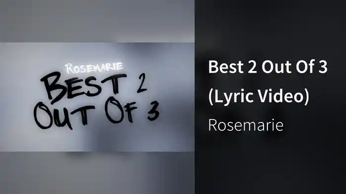 Best 2 Out Of 3 (Lyric Video)