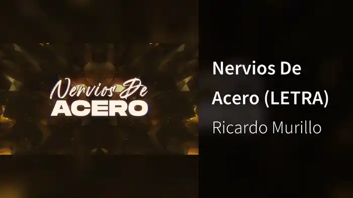 Nervios De Acero (LETRA)